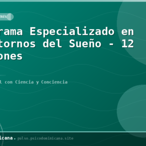 Programa Especializado en Trastornos del Sueño - 12 sesiones