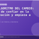 EL ALGORITMO DEL CAMBIO: Deja de confiar en la motivación y empieza a diseñar tu conducta con ciencia.